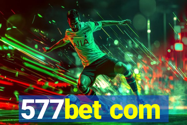 577bet com